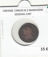 CRE3560 MONEDA ESPAÑA CARLOS III 2 MARAVEDIS SEGOVIA 1787 - Otros & Sin Clasificación