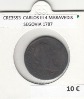 CRE3553 MONEDA ESPAÑA CARLOS III 4 MARAVEDIS SEGOVIA 1787 - Otros & Sin Clasificación