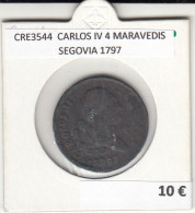 CRE3544 MONEDA ESPAÑA CARLOS IV 4 MARAVEDIS SEGOVIA 1797 - Andere & Zonder Classificatie