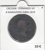 CRE3506 MONEDA ESPAÑA FERNANDO VII 8 MARAVEDIS JUBIA 1819 - Otros & Sin Clasificación