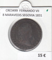 CRE3499 MONEDA ESPAÑA FERNANDO VII 8 MARAVEDIS SEGOVIA 1831 - Autres & Non Classés