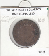 CRE3482 MONEDA ESPAÑA JOSE I 4 CUARTOS BARCELONA 1810 - Otros & Sin Clasificación