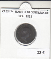 CRE3474 MONEDA ESPAÑA ISABEL II 10 CENTIMOS DE REAL 1858 - Otros & Sin Clasificación