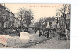 VALREAS - Le Cours Saint Antoine - Jour De Foire - Très Bon état - Valreas