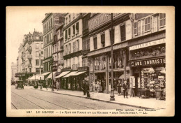 76 - LE HAVRE - LA RUE DE PARIS ET LA MAISON AUX TOURISTES - Graville