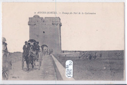 AIGUE-MORTES- PASSAGE DU FORT DE LA CARBONNIERE- ATTELAGE - Aigues-Mortes