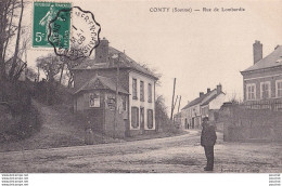 L3-80) CONTY (SOMME) RUE DE LOMBARDIE  -  ANIMEE - HABITANTS -  EN 1908 - Conty