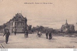 L9-62) AIRE SUR LA LYS - ENTREE DE LA VILLE PAR GARE - ANIMEE - HABITANTS - ( 2 SCANS ) - Aire Sur La Lys