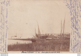 M4-33) PAUILLAC - GIRONDE - CARTE PHOTO - LE DEBARCADERE - BATEAUX - EN 1901 - ( 2 SCANS ) - Pauillac