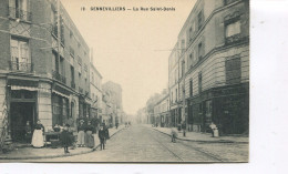 CPA - GENNEVILLIERS - La Rue Saint Denis -  TBE  - Animée - - Gennevilliers