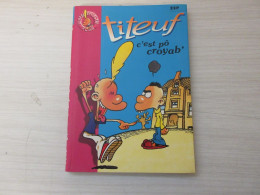 BD Pt Format 1172 TITEUF C'EST PO CROYAB' Par ZEP 90 Pages                       - Autre Magazines