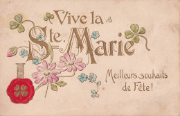 CARTE GAUFREE - VIVE LA SAINTE  MARIE - MEILLEURS SOUHAITS DE FETE - LETTRES DOREES - TREFLE A QUATRE FEUILLES - 1904  - Nomi