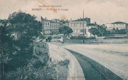 I24-31) MURET - HAUTE GARONNE - PONT SUR  LA LOUGE - ( 2 SCANS ) - Muret