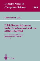 B'98: Recent Advances In The Development And Use Of The B Method: Second International B Conference Montpellier France A - Autres & Non Classés