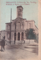 A24- PIREE - GRECE - GREECE - L ' EGLISE DE ST. TRINITE - ANIMEE - ( 2 SCANS )  - Griechenland