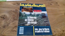 155/ LA VIE DU RAIL N° 2005 / JULLET 1987 / SECURITE/ LE CONTROLE DE VITESSE AUX ESSAIS - Eisenbahnen & Bahnwesen
