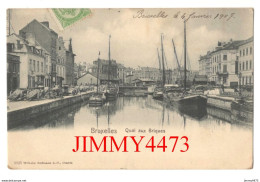 CPA - BRUXELLES En 1907 - Quai Aux Briques - N° 3025 - Edit. Wilhelm Hoffmann A. G. Dresde - Maritime