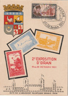 ***  ORAN ***   Exposition Philatélique D'Oran 1951 --  - Cartas & Documentos