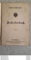 ARBEITERBUCH LIVRET OUVRIER STRASBOURG 11e REICH 1882 - Andere & Zonder Classificatie