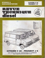 Revue Technique Automobile " CITROËN C 25 Et PEUGEOT J 5 "  _RLVP121 - Auto