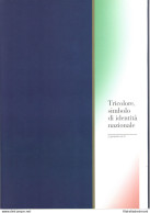 2011 Italia - Repubblica , Folder - 150° Unità D'Italia Tricolore    -  MNH** - Presentation Packs