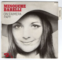 Minouche Barelli - 45 T SP On S'aimera (1970 - Pochette Photo Languette) - Ediciones De Colección