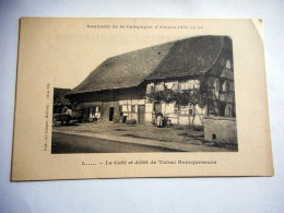 CPA L...... LE CAFE ET DEBIT DE TABAC BOURQUENEURE SOUVENIR DE LA CAMPAGNE D ALSACE 1914 - 15 - 16 - Alsace