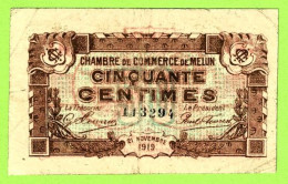 FRANCE /  CHAMBRE De COMMERCE De MELUN / 50 CENTIMES / 21 NOVEMBRE 1919  N° 113294 - Cámara De Comercio