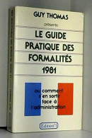 Le Guide Pratique Des Formalités [Broché] By Thomas Guy Gilles Maurice - Autres & Non Classés