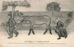 FANTAISIES - Au Village - Vendons L'âne Rétif - Carte Postale Ancienne - Andere & Zonder Classificatie