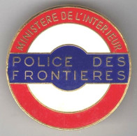 Police Des Frontières. Ministère De L'Intérieur. Renseignements Généraux. Rond, Sans Ailes. Ø 40 Mm. Arthus Bertrand. - Police