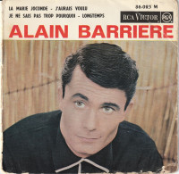 Alain Barrière La Marie Jonconde/j Aurais Voulu/je Ne Sais Pas Trop Pourquoi/longtemps/rca 86.023 Imp Acem 11/63 - Andere - Franstalig