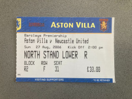 Aston Villa V Newcastle United 2006-07 Match Ticket - Tickets & Toegangskaarten