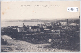 BALARUC-LES-BAINS- VUE GENERALE - COTE CETTE - Andere & Zonder Classificatie