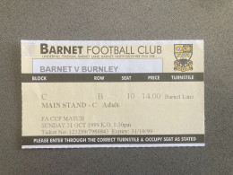 Barnet V Burnley 1999-00 Match Ticket - Tickets & Toegangskaarten
