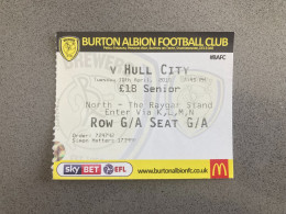 Burton Albion V Hull City 2017-18 Match Ticket - Tickets & Toegangskaarten