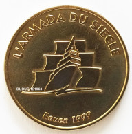 Monnaie De Paris 76.Rouen - Armada Du Siècle 1999 - Zonder Datum