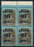 ** 1945 Kisegítő 10P/80f ívszéli Négyestömb Fordított Felülnyomással (100.000) / Mi 815 Block Of 4 With Inverted Overpri - Sonstige & Ohne Zuordnung