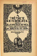 Schreiber Dániel: A Német Rendőrség. Írta: Dr. - - Budapesti Rendőrfogalmazó. Előszóval Ellátta: Dr. Dorning Henrik Buda - Sonstige & Ohne Zuordnung