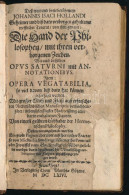 [Alkímia] (Johann Isaac Hollandus) Johannis Isaci Hollandi Geheimer Und Biß Dato Verborgen Gehaltener Trefflicher Tracta - Sonstige & Ohne Zuordnung