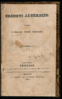 Vörösmarty Mihál[y]: Vérnász. Szomorújáték öt Felvonásban. Eredeti Játékszín. Első Kötet. Buda, 1834.,A' Magyar Királyi  - Andere & Zonder Classificatie