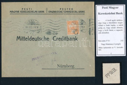 ~1914 Pesti Magyar Kereskedelmi Bank Futott Levele Turul 3f Bérmentesítéssel (PMKB Perfin) Nürnbergbe. Hátoldalon A Cég  - Other & Unclassified