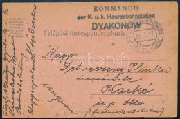 1917 Tábori Posta Levelezőlap / Field Postcard "KOMMANDO Der K.u.k. Heeresbahnstation DYAKONOW" + "EP HRUBIESZOW B" - Altri & Non Classificati
