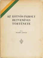 Szabó Adolf: Az Eötvös-páholy Hetvenéves Története. Bp.,(1947., Márkus-ny.,) 56 P. Kiadói Papírkötés, Kissé Kopott Borít - Andere & Zonder Classificatie