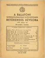 A Balatoni Távbeszélőhálózat Előfizetőinek Betűrendes Névsora, 1939. Május. [Bp.], 1939, M. Kir. Postavezérigazgatóság,( - Other & Unclassified