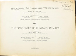 1921 Magyarország Gazdasági Térképekben. The Economies Of Hungary In Maps. Gróf Teleki Pál Béketárgyalást Előkészítő Iro - Other & Unclassified