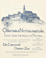 Cca 1925 "Odafönn A Nyitra Partján..." - Dr. Csipkayné Ozoray Zizi Szerzeménye, Irredenta Kotta, Jó állapotban - Other & Unclassified