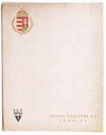 Hunnia Filmgyár R.T. 1939-40. A Hunnia Filmgyár R.T. Képes Ismertető Kiadványa Az 1939-40. évadban Megjelenő Filmjeiről. - Non Classés