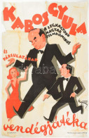 Cca 1935 Kabos Gyula A Legnagyobb Magyar Filmkomikus és Társulatának Vendégjátéka. Litho Plakát Szigethy István Grafikáj - Altri & Non Classificati