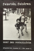 1983 Feketén - Fehéren, Benkő Imre Fotókiállítása, Műcsarnok, Plakát, 80×59 Cm - Autres & Non Classés
